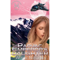 The Parvac Emperor's Daughter