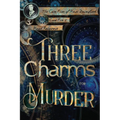 Three Charms for Murder