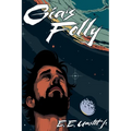 GIA'S FOLLY "The Chosen Champion"