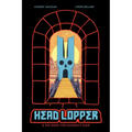 Head Lopper Volume 4: Head Lopper & the Quest for Mulgrid's Stair