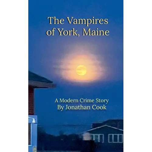 The Vampires of York, Maine