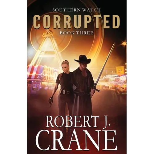 Corrupted: Southern Watch #3