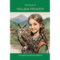 The Tale of Village Vivacity