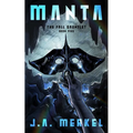 The Fall Gauntlet: Manta