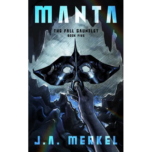 The Fall Gauntlet: Manta