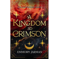 A Kingdom so Crimson