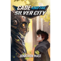 Cade and the Silver City