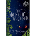 The Midnight Gardener