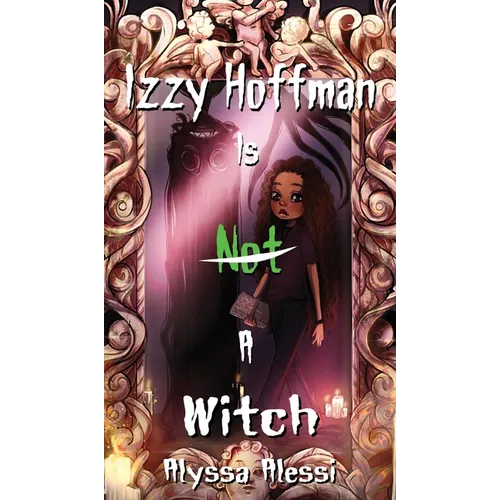 Izzy Hoffman is Not a Witch
