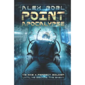 Point Apocalypse: A Near-Future Action Thriller