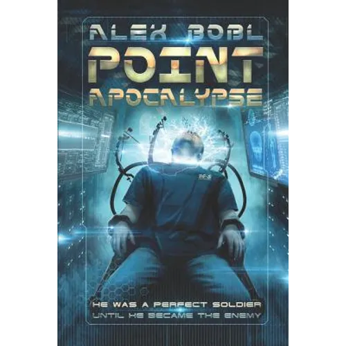 Point Apocalypse: A Near-Future Action Thriller