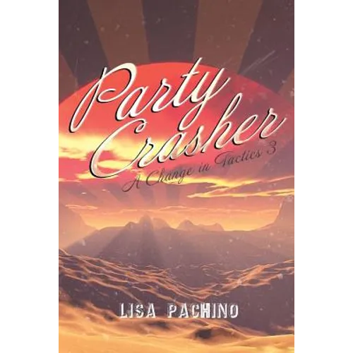 Party Crasher: A Change in Tactics 3