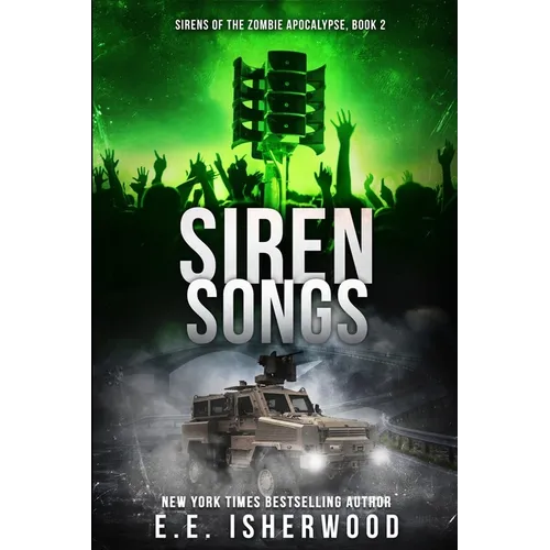 Siren Songs: Sirens of the Zombie Apocalypse, Book 2