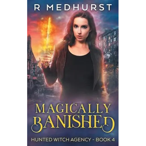 Magically Banished: An Urban Fantasy Novel