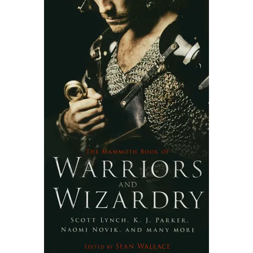 The Mammoth Book of Warriors and Wizardry