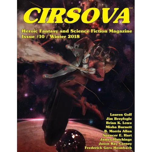 Cirsova #10: Heroic Fantasy and Science Fiction Magazine
