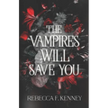 The Vampires Will Save You