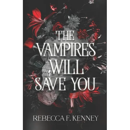 The Vampires Will Save You