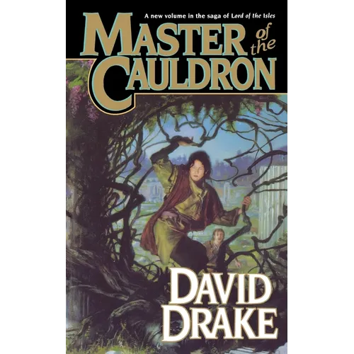 Master of the Cauldron: The Sixth Book in the Epic Saga of 'Lord of the Isles'