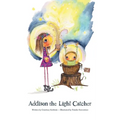 Addison the Light Catcher