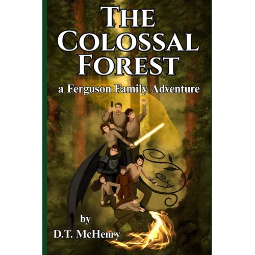 The Colossal Forest: A Ferguson Family Adventure