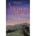A Memory of War and Solace