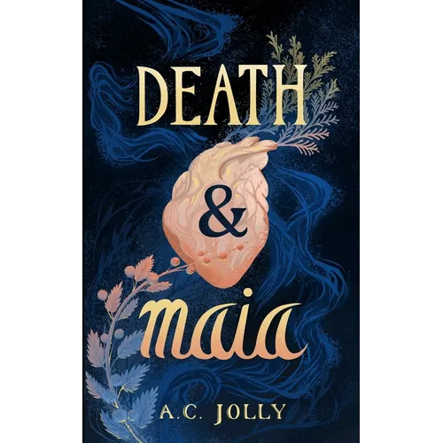 Death & Maia