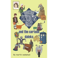 Doctor Who's Cat and the Cartoon Daleks: The funniest book to come out of Skaro