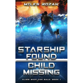 Starship Found, Child Missing