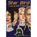 Starbird III: Calliope's Maze
