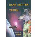 Dark Matter: Terion