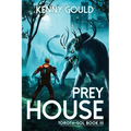 Prey House: Toroth-Gol Book 3