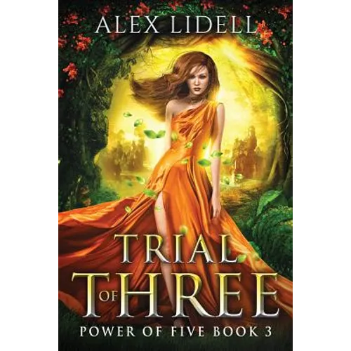 Trial of Three: Power of Five, Book 3