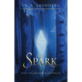The Spark: Book One of the Gemma Chronicles