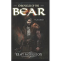 Chronicles of the Bear: Volume I
