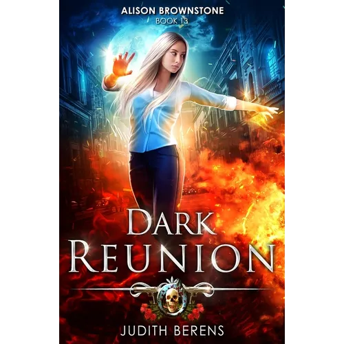 Dark Reunion: Alison Brownstone Book 13