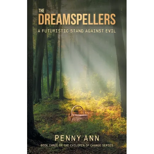 The Dreamspellers: A Futuristic Stand Against Evil