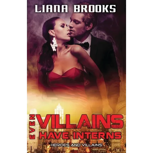 Even Villains Have Interns