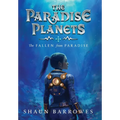 The Paradise Planets: The Fallen from Paradise
