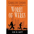 Gobbelino London & a Worry of Weres