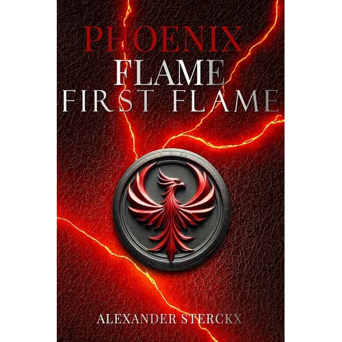 Phoenix flame: First flame