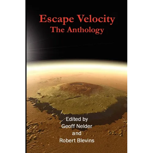 Escape Velocity: The Anthology