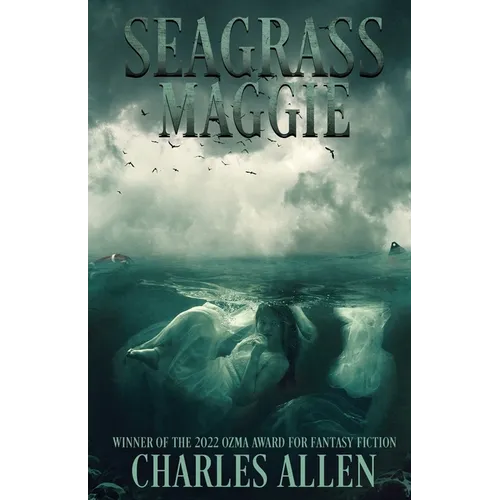 Seagrass Maggie: Book I of the Seagrass Maggie Trilogy