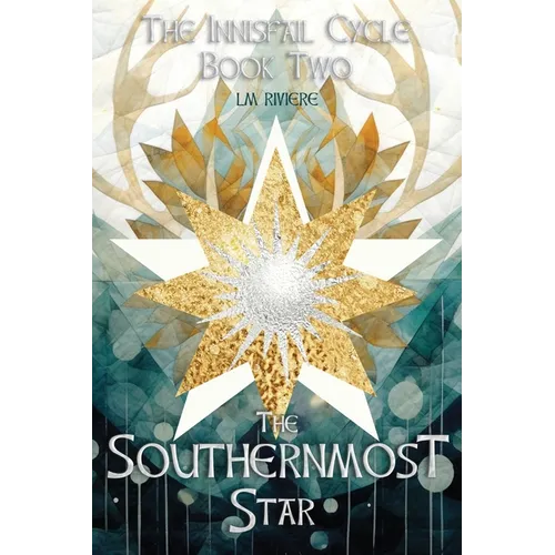 The Southernmost Star: The Innisfail Cycle Book Two
