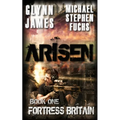 Arisen, Book One - Fortress Britain