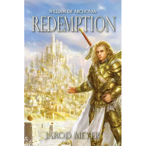 William of Archonia Volume One: Redemption