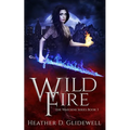 Wild Fire (Wardens Series Book 3)