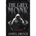 The Grey Monk: Souls on Fire