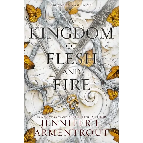 A Kingdom of Flesh and Fire: A Blood and Ash Novel