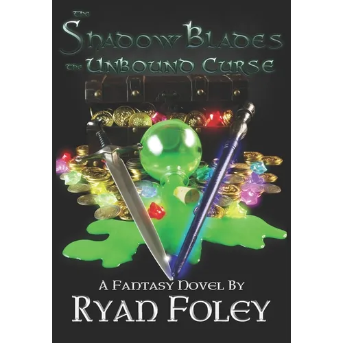 The Shadow Blades: The Unbound Curse